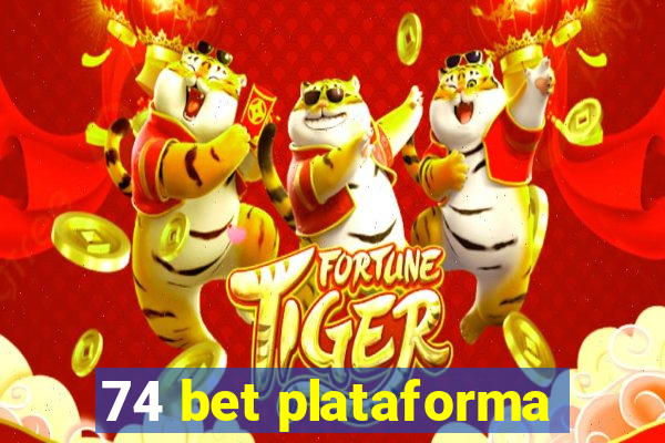 74 bet plataforma